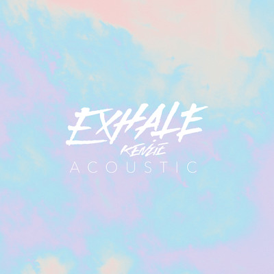 シングル/EXHALE (Acoustic)/kenzie