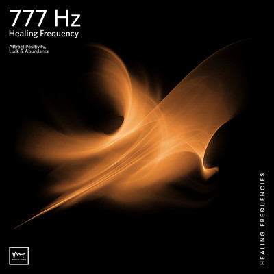 アルバム/777 Hz Attract Positivity/Miracle Tones