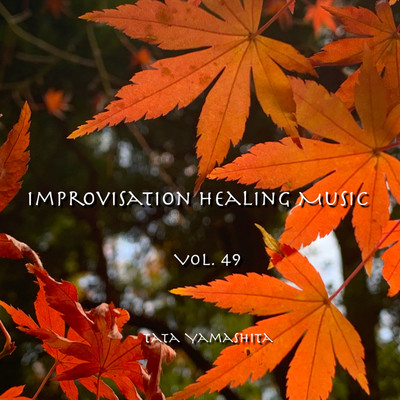 Improvisation Healing Music #426/Tata Yamashita