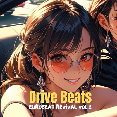 アルバム/Drive Beats - Eurobeat Revival Vol.2/Chihua