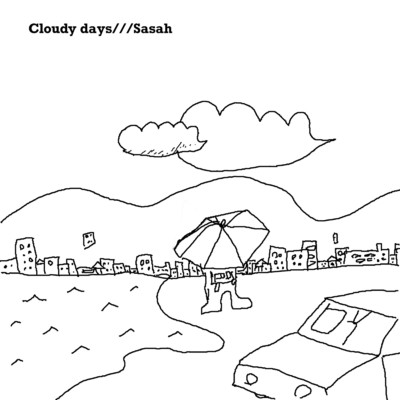 シングル/Cloudy days/Sasah