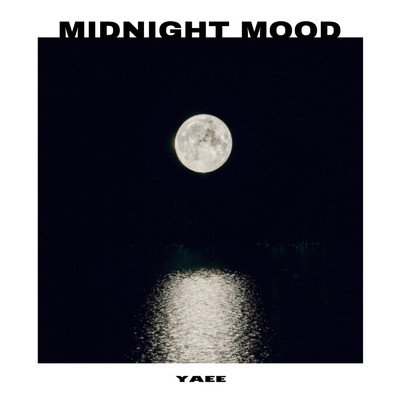 Midnight Mood/YAEE
