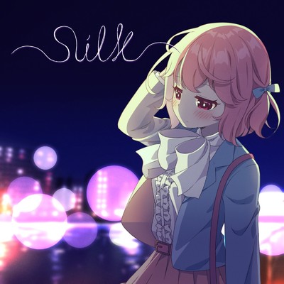 Silk (feat. 苺咲べりぃ)/LSCM