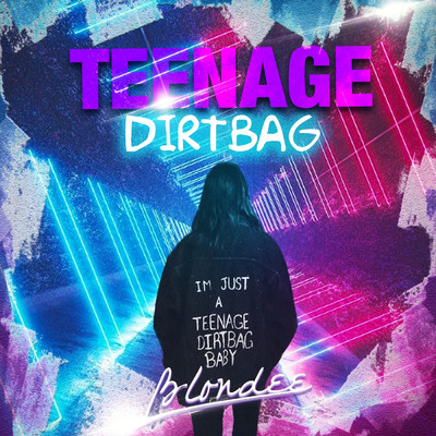シングル/Teenage Dirtbag (Radio Edit)/Blondee