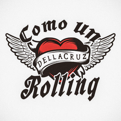 Como Un Rolling/Dellacruz