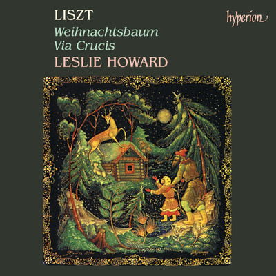 Liszt: Weihnachtsbaum, S. 186: V. Scherzoso. Man zundet die Kerzen des Baumes an/Leslie Howard