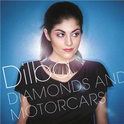 アルバム/Diamonds And Motorcars/Dilba
