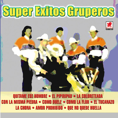 シングル/Que No Quede Huella/Super Exitos Gruperos