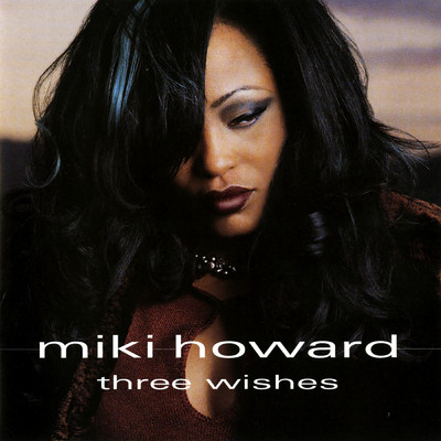 アルバム/Three Wishes/Miki Howard