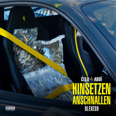 シングル/Hinsetzen Anschnallen (Explicit)/Celo & Abdi／Olexesh
