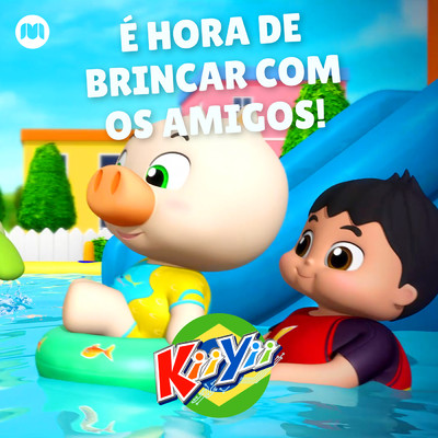 E hora de brincar com os amigos！/KiiYii em Portugues