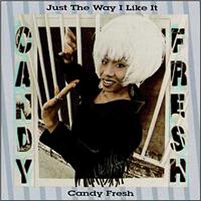 You Got to be Real/Candy Fresh