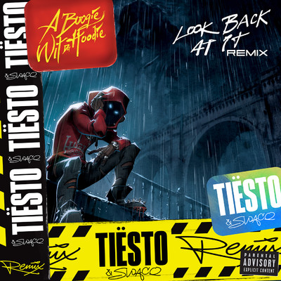 Look Back at It (Tiesto and SWACQ Remix)/A Boogie Wit da Hoodie