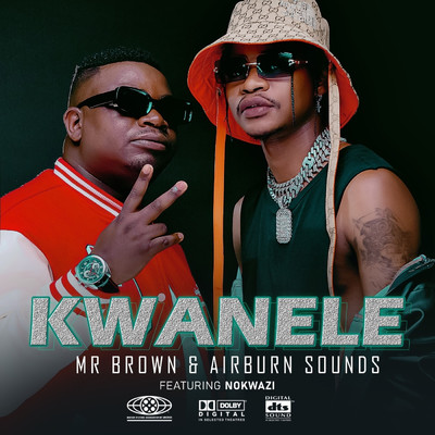 Kwanele/Mr Brown & AirBurn Sounds