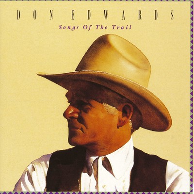 Songs Of The Trail/Don Edwards