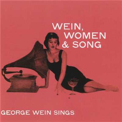 Why Try to Change Me Now/George Wein