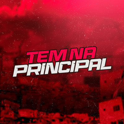 Tem na Principal/DJ Polyvox & DJ Lula