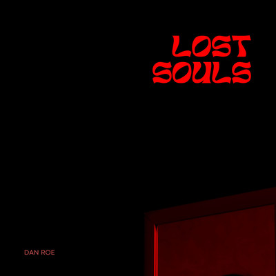 Lost Souls/DAN ROE