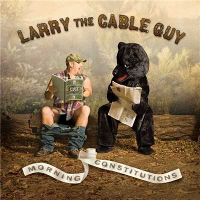 Stool Troubles/Larry The Cable Guy