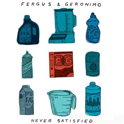 アルバム/Never Satisfied B／W Turning Blue/Fergus & Geronimo