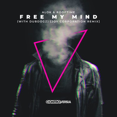 Free My Mind (with DubDogz) [Joy Corporation Remix]/Alok & Rooftime