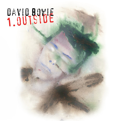 アルバム/1. Outside (The Nathan Adler Diaries: A Hyper Cycle) [2021 Remaster]/David Bowie