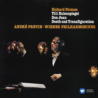 Strauss: Don Juan, Till Eulenspiegel's Merry Pranks & Death and Transfiguration/Andre Previn