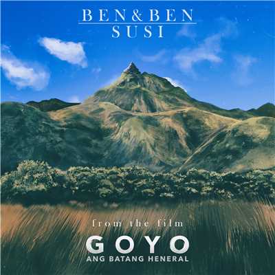 Susi (From the Film ”GOYO - Ang Batang Heneral”)/Ben&Ben