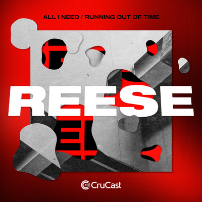 All I Need ／ Running Out Of Time/REESE