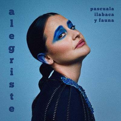 アルバム/Alegriste/Pascuala Ilabaca y Fauna