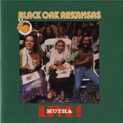 Live Mutha！/Black Oak Arkansas