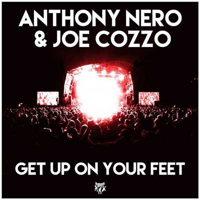 Get Up on Your Feet/Joe Cozzo／Anthony Nero
