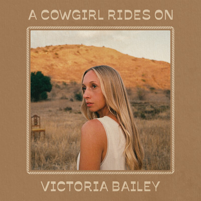 シングル/A Cowgirl Rides On/Victoria Bailey