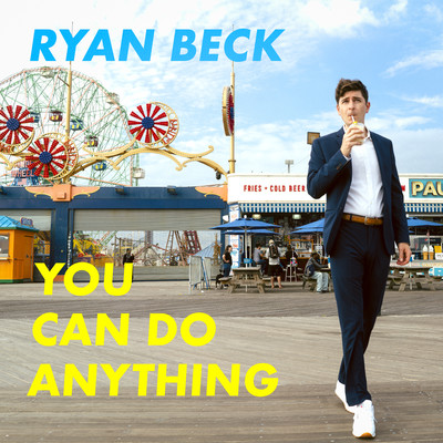 You Can Do Anything/Ryan Beck