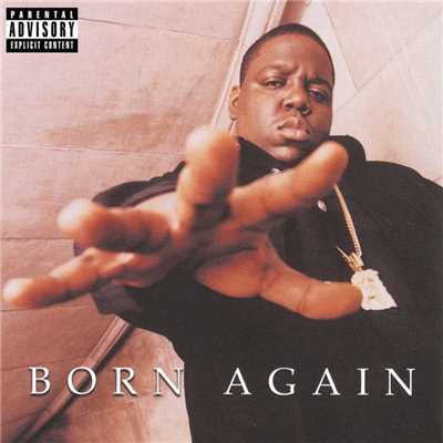 アルバム/Born Again/The Notorious B.I.G.