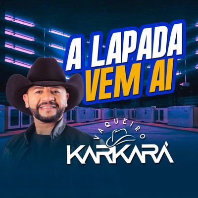 シングル/A Lapada Vem Ai/Vaqueiro Karkara