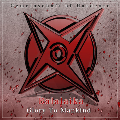 Glory To Mankind/Balalaika