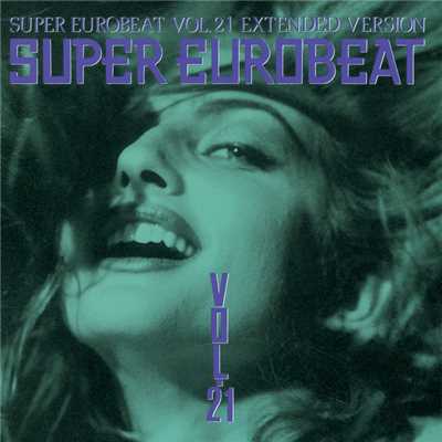 アルバム/SUPER EUROBEAT VOL.21/SUPER EUROBEAT (V.A.)