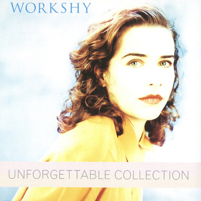 アルバム/Unforgettable Collection/WORKSHY