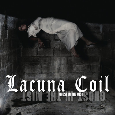 Ghost in the Mist/Lacuna Coil