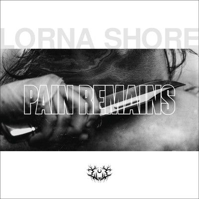 Pain Remains III: In a Sea of Fire (Explicit)/Lorna Shore