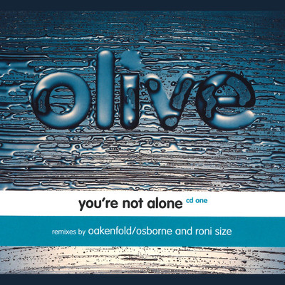 シングル/You're Not Alone (Roni Size Remix Edit)/Olive