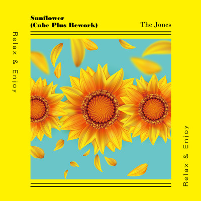 シングル/Sunflower (Cube Plus Rework)/The Jones