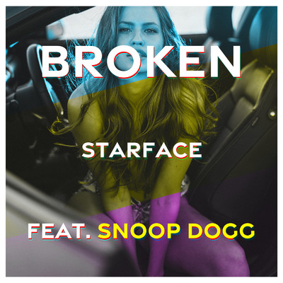 シングル/Broken (feat. Snoop Dogg)/Starface