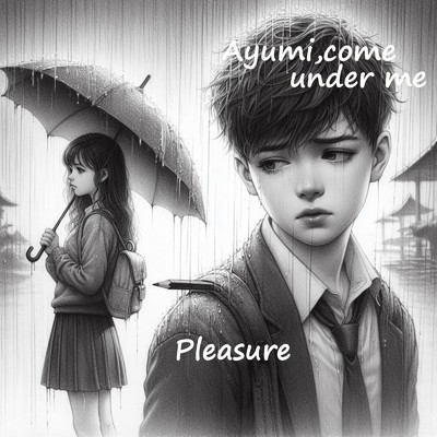 Ayumi, come under me/Pleasure