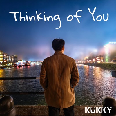 Thinking of You/KUKKY