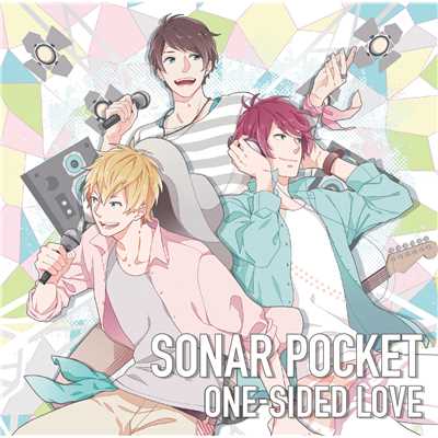 ONE-SIDED LOVE 〜アニメCVドラマヴァージョン〜/Sonar Pocket