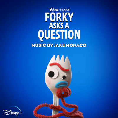 Friend (From ”Forky Asks a Question”／Score)/Jake Monaco