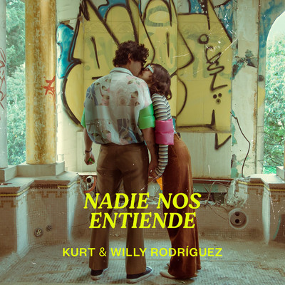 Nadie Nos Entiende/KuRt／Willy Rodriguez