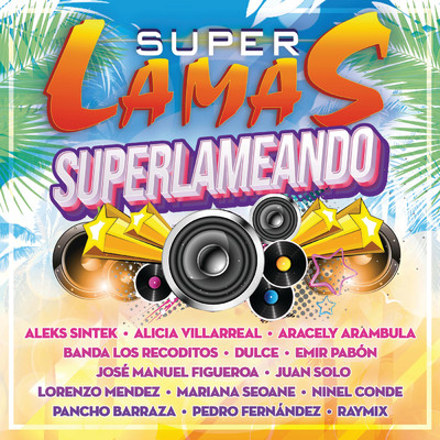 Super Lamas／Aleks Syntek